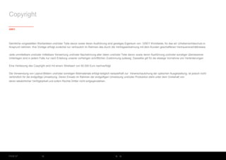 Copyright

GREY




Sämtliche vorgestellten Werbeideen und/oder Teile davon sowie deren Ausführung sind geistiges Eigentum von GREY Worldwide, für das wir Urheberrechtsschutz in
Anspruch nehmen. Ihre Vorlage erfolgt zunächst nur vertraulich im Rahmen des durch die Vertragsanbahnung mit dem Kunden geschaffenen Vertrauensverhältnisses.

Jede unmittelbare und/oder mittelbare Verwertung und/oder Nachahmung aller Ideen und/oder Teile davon sowie deren Ausführung und/oder sonstiger überlassener
Unterlagen sind in jedem Falle nur nach Erteilung unserer vorherigen schriftlichen Zustimmung zulässig. Dasselbe gilt für die etwaige Vornahme von Veränderungen.

Eine Verletzung des Copyright wird mit einem Streitwert von 50.000 Euro nachverfolgt.

Die Verwendung von Layout-Bildern und/oder sonstigen Bildmaterials erfolgt lediglich beispielhaft zur Veranschaulichung der optischen Ausgestaltung, ist jedoch nicht
verbindlich für die endgültige Umsetzung. Deren Einsatz im Rahmen der endgültigen Umsetzung und/oder Produktion steht unter dem Vorbehalt von
deren tatsächlicher Verfügbarkeit und sofern Rechte Dritter nicht entgegenstehen.




PAGE 67                                                                                 
 