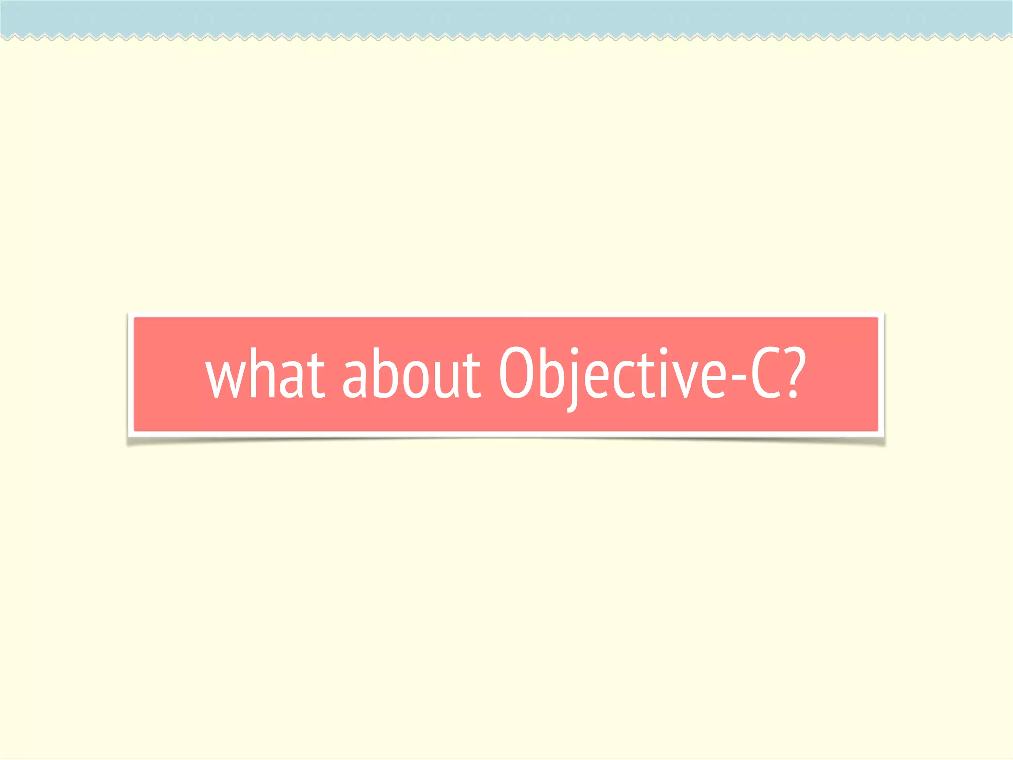 what about Objective-C? 
