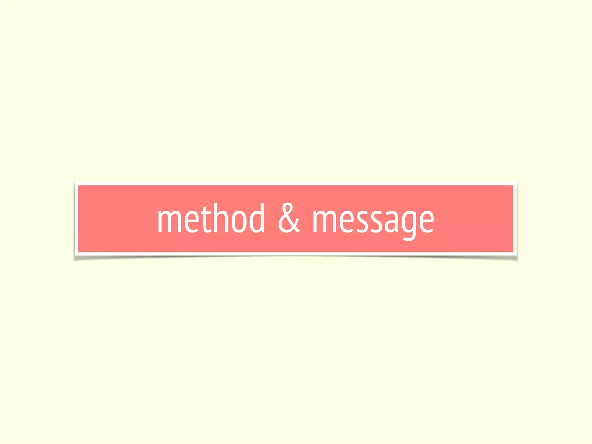 method & message 