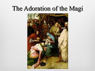 The Adoration of the Magi 