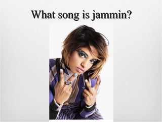 What song is jammin? 