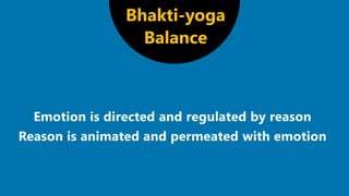 Bhakti-yoga
Balance
 