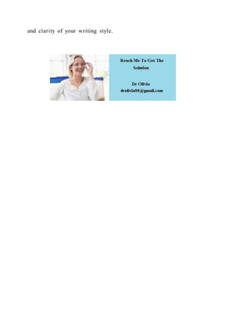 and clarity of your writing style.
 