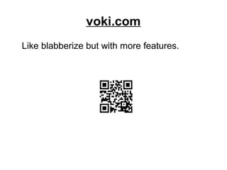 voki.com
Like blabberize but with more features.
 