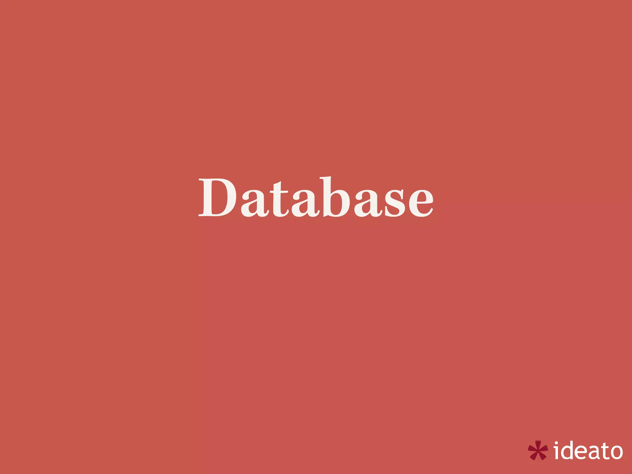 Database
 