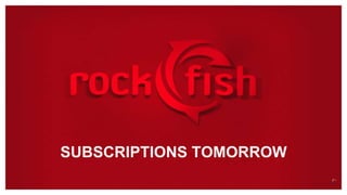 SUBSCRIPTIONS TOMORROW
 