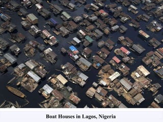 Boat Houses in Lagos, Nigeria   