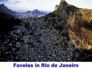 Favelas in Rio de Janeiro 