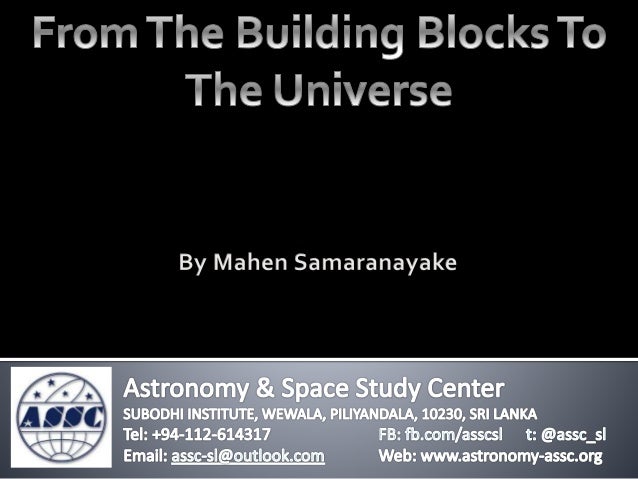 From the basic building blocks to the universe