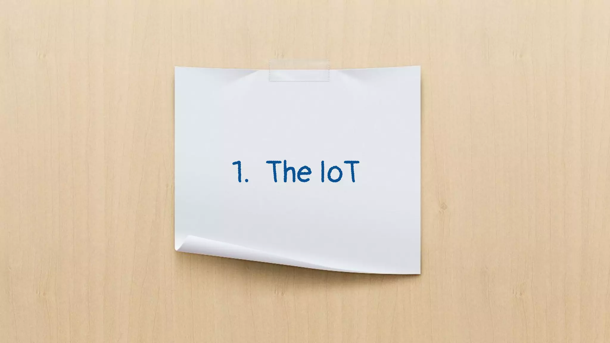 1. The IoT
 