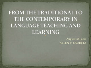 FROM THE TRADITIONAL TO THE CONTEMPORARY IN LANGUAGE.pptx