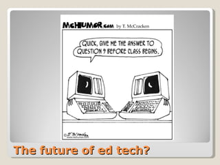 The future of ed tech? 