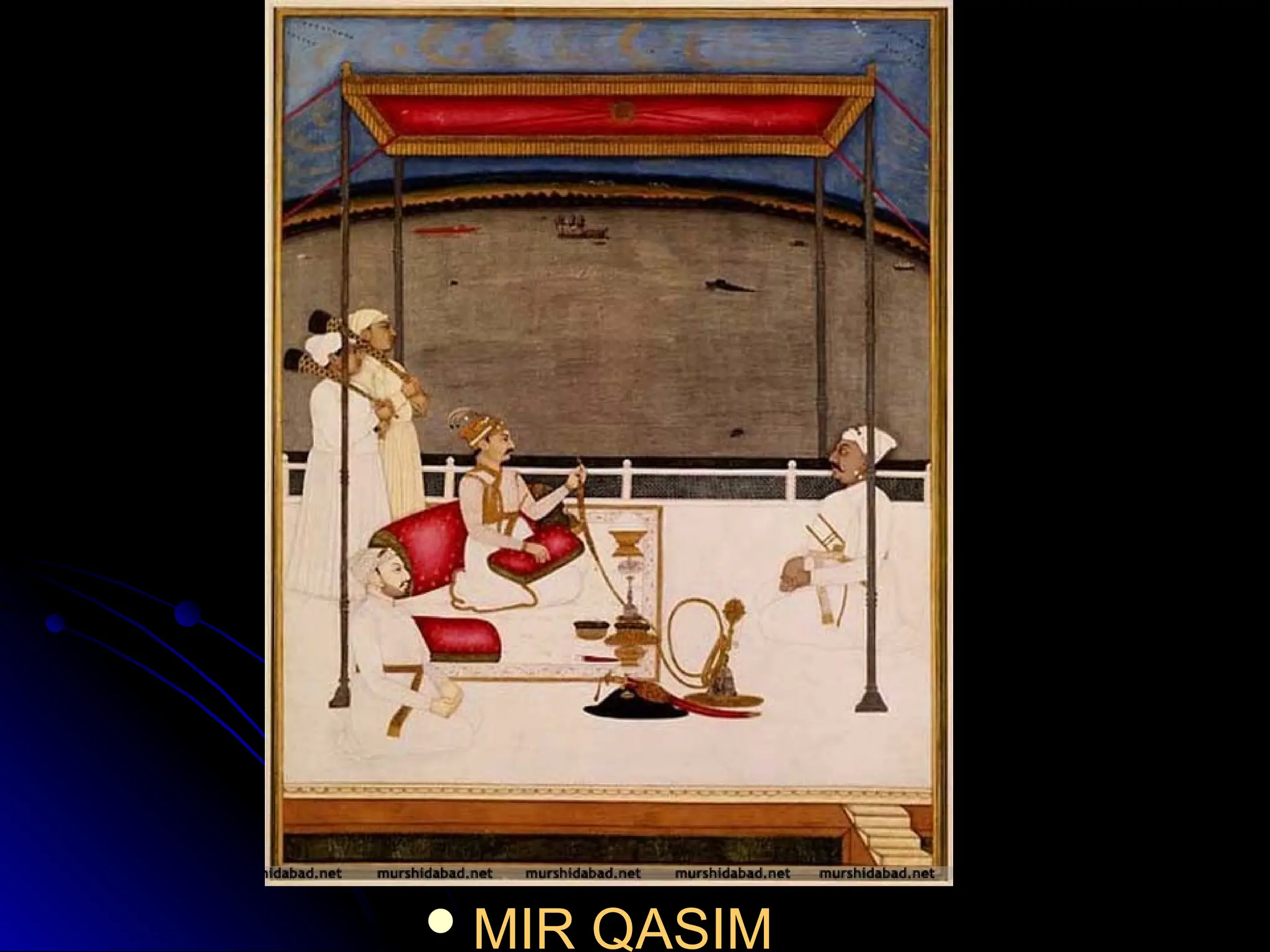  MIR QASIM
MIR QASIM
 