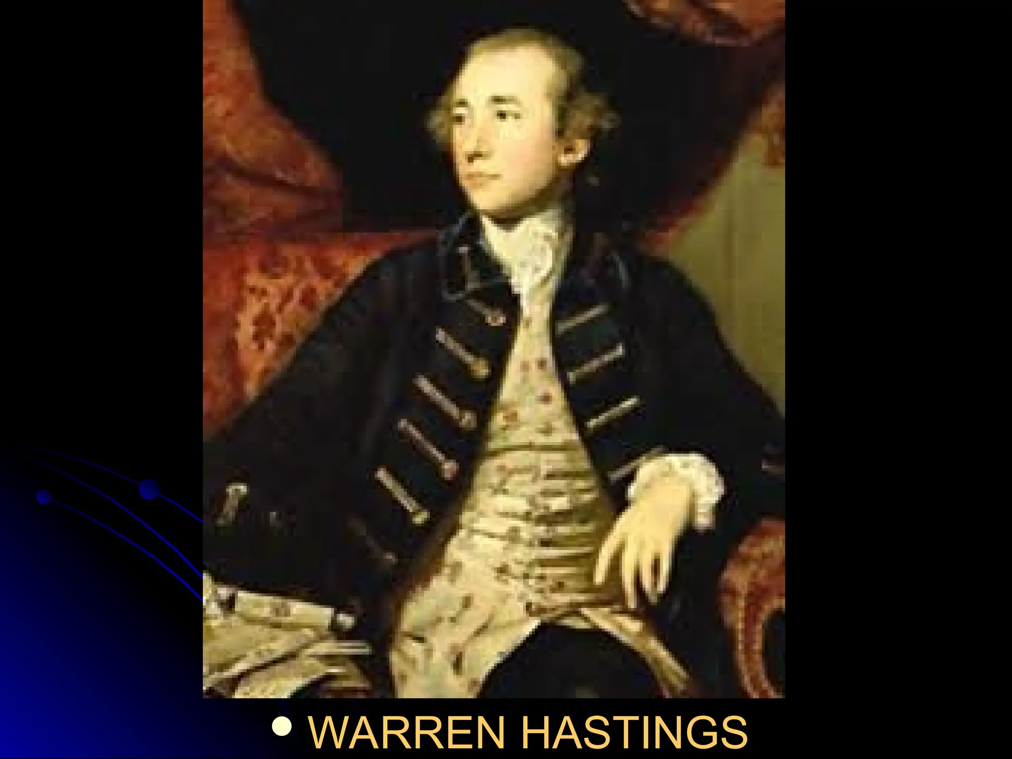  WARREN HASTINGS
WARREN HASTINGS
 