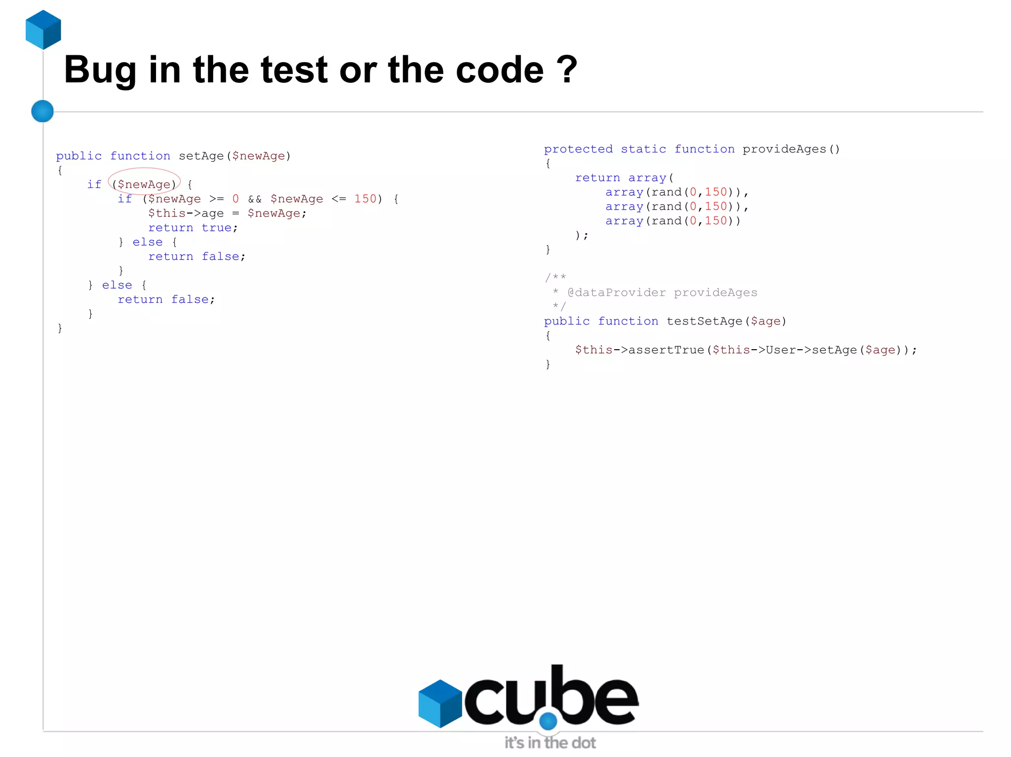 What's a unit ? <?php class  Fridge { protected  $beerBottles ; public function  getBeerSupply() { return  $this ->beerBottles; } public function  addBeer( $bottles ) { $this ->beerBottles +=  $bottles ; return true ; } public function  drinkBeer( $bottles ) { $this ->beerBottles -=  $bottles ; return true ; } } 