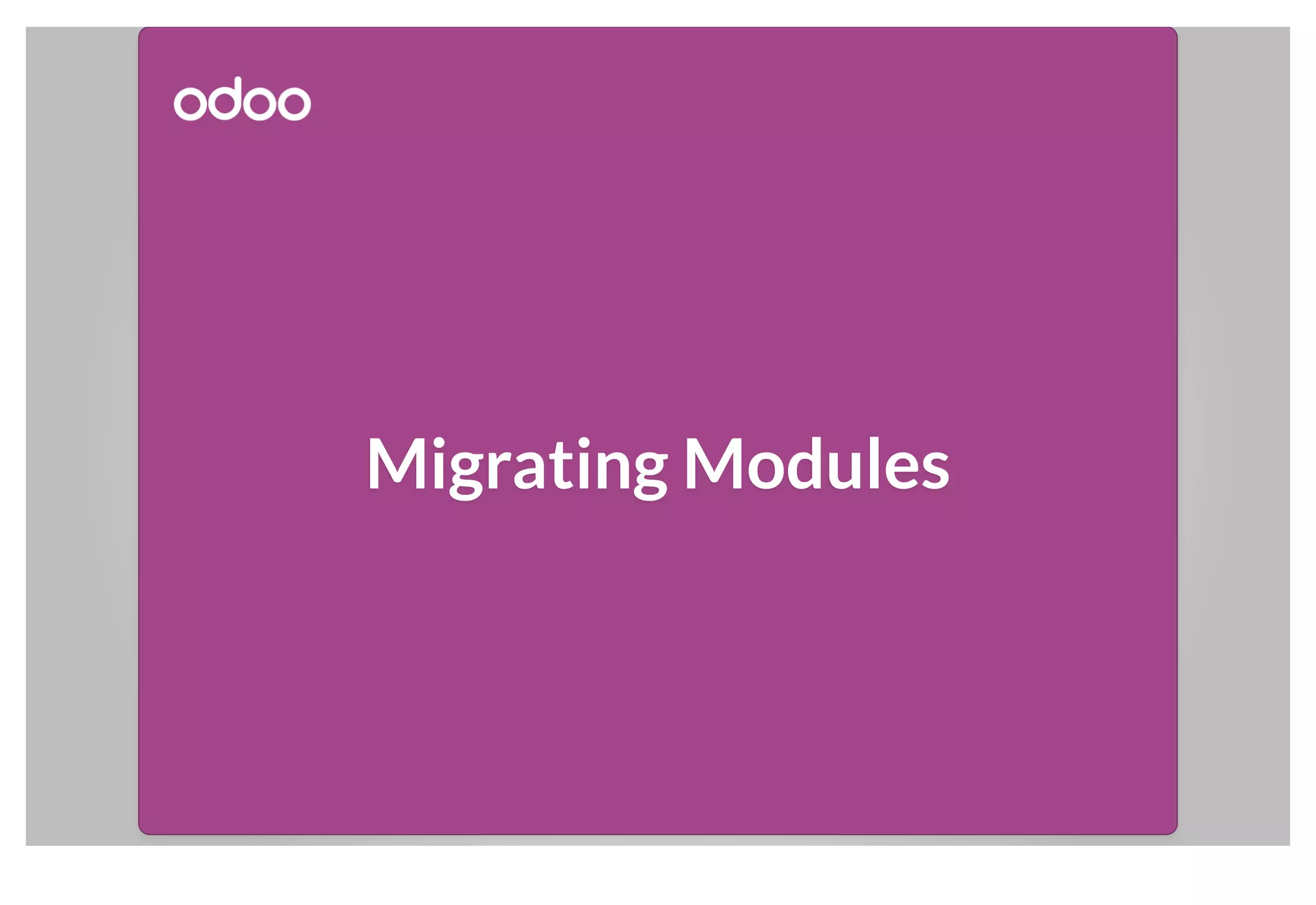 Migrating Modules
 