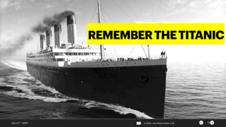 ><agile² GmbH PIERRE.NEIS@AGILESQR.COM 18
REMEMBERTHETITANIC
 