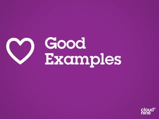 Good
     Examples


10
 