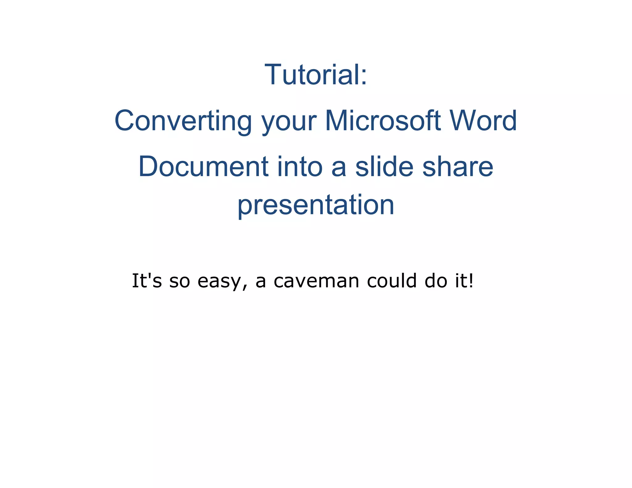 from-word-document-to-slideshare-ppt