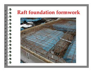 Raft foundation formworkRaft foundation formwork
 
