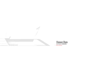 Hassan Raza
Architect(M.Arch)
Portfolio
 
