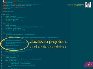 atualizaoprojetono
ambienteescolhido
codeby@ruyadorno
 