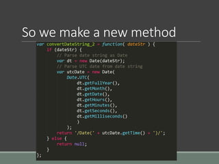 So we make a new method
 