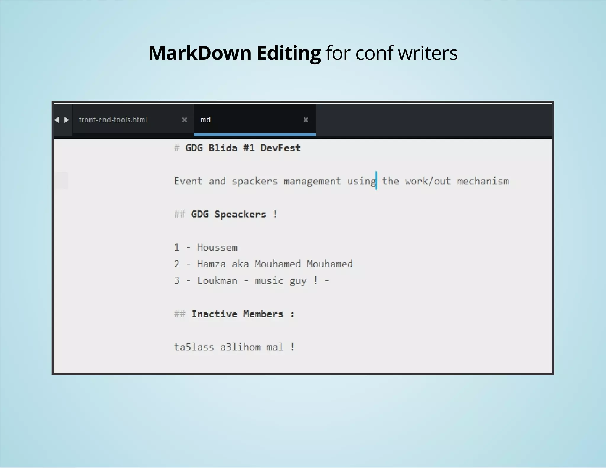 MarkDown Editing for conf writers 
 