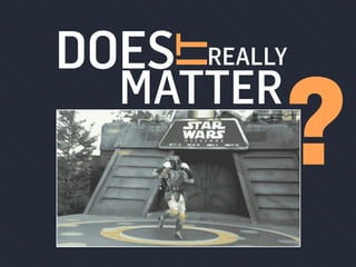 MATTER
?IT
DOES REALLY
 