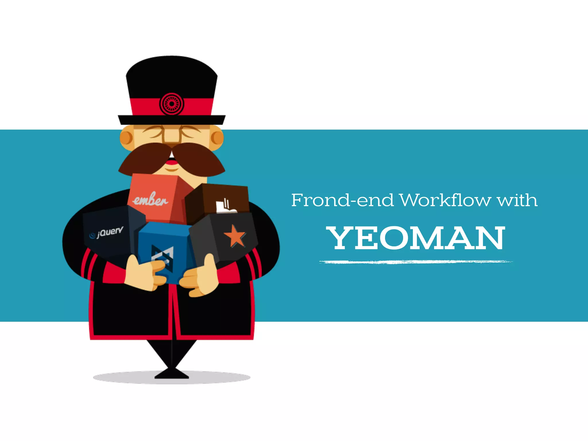 Frond-end Workflow with
YEOMAN
 