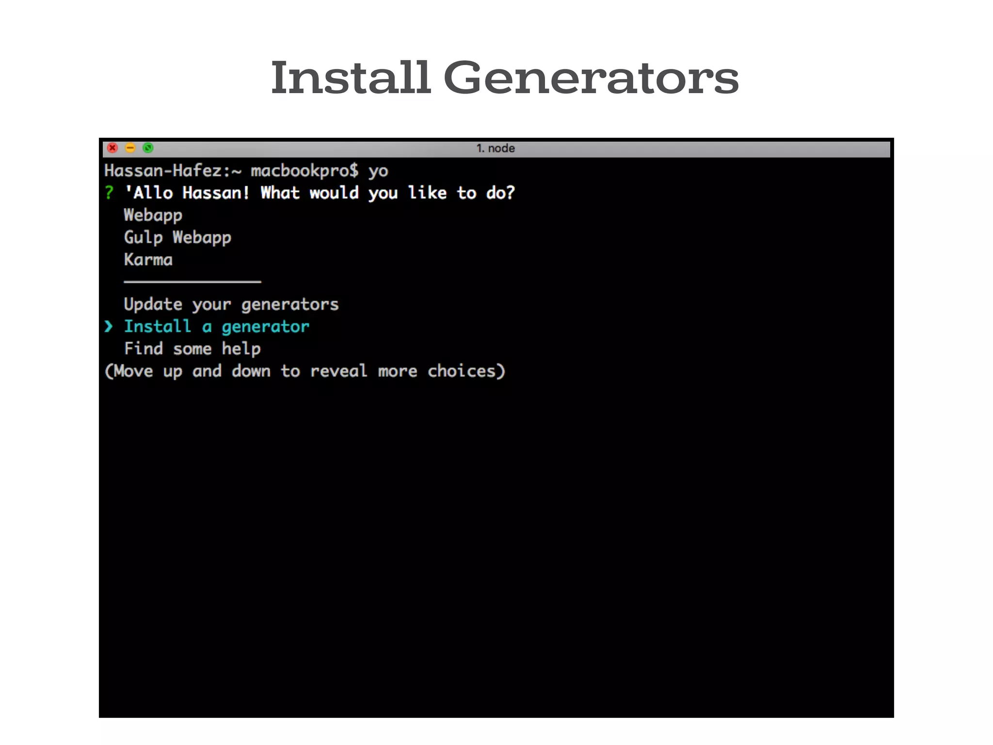 Install Generators
 