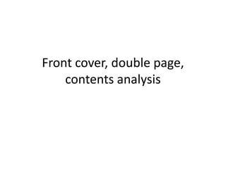 Front cover, double page, contents analysis 