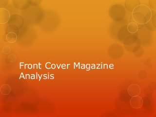 Front Cover Magazine 
Analysis 
 