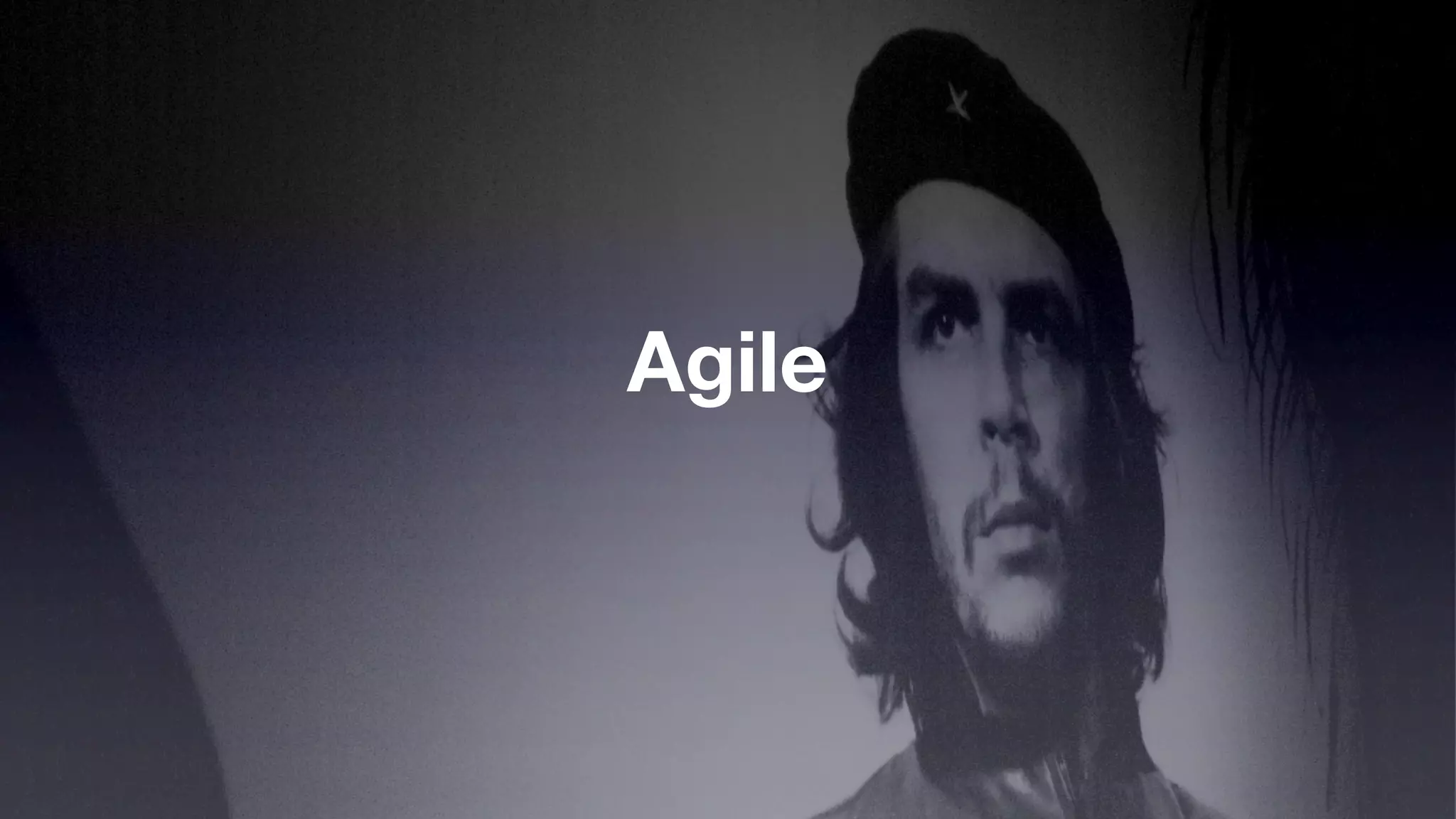 Agile
 