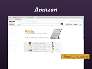 Amazon




         Priority Loading
 