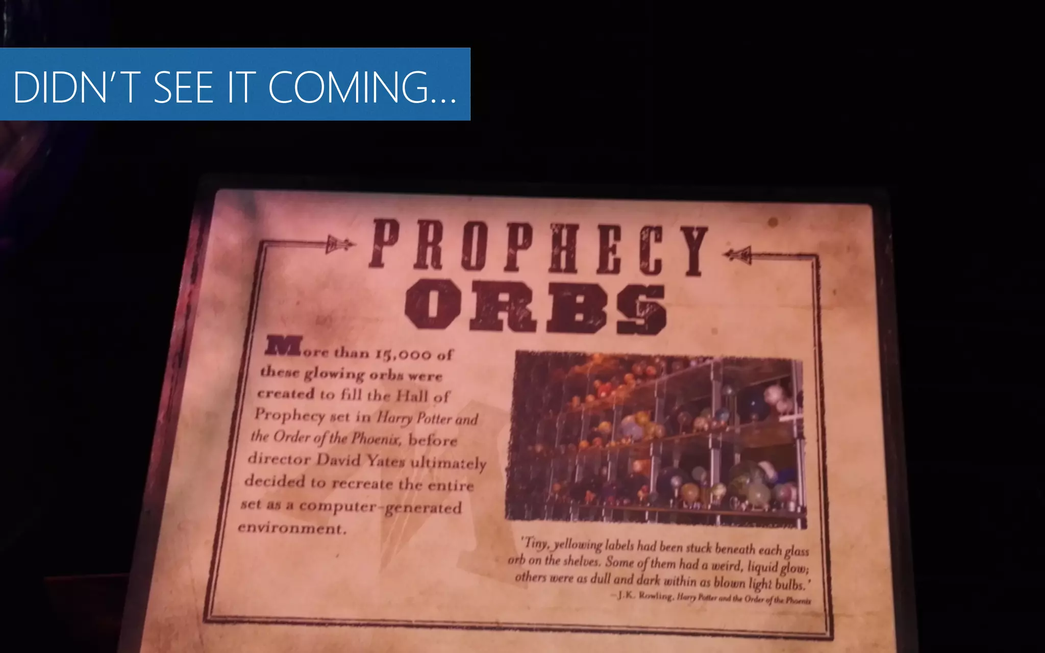 DIDN’T SEE IT COMING…
 