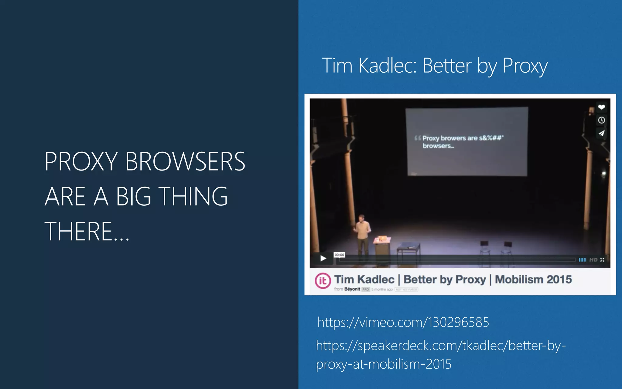 PROXY BROWSERS
ARE A BIG THING
THERE…
https://vimeo.com/130296585
https://speakerdeck.com/tkadlec/better-‐by-‐
proxy-‐at-‐mobilism-‐2015
Tim Kadlec: Better by Proxy
 