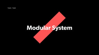 Modular System
 