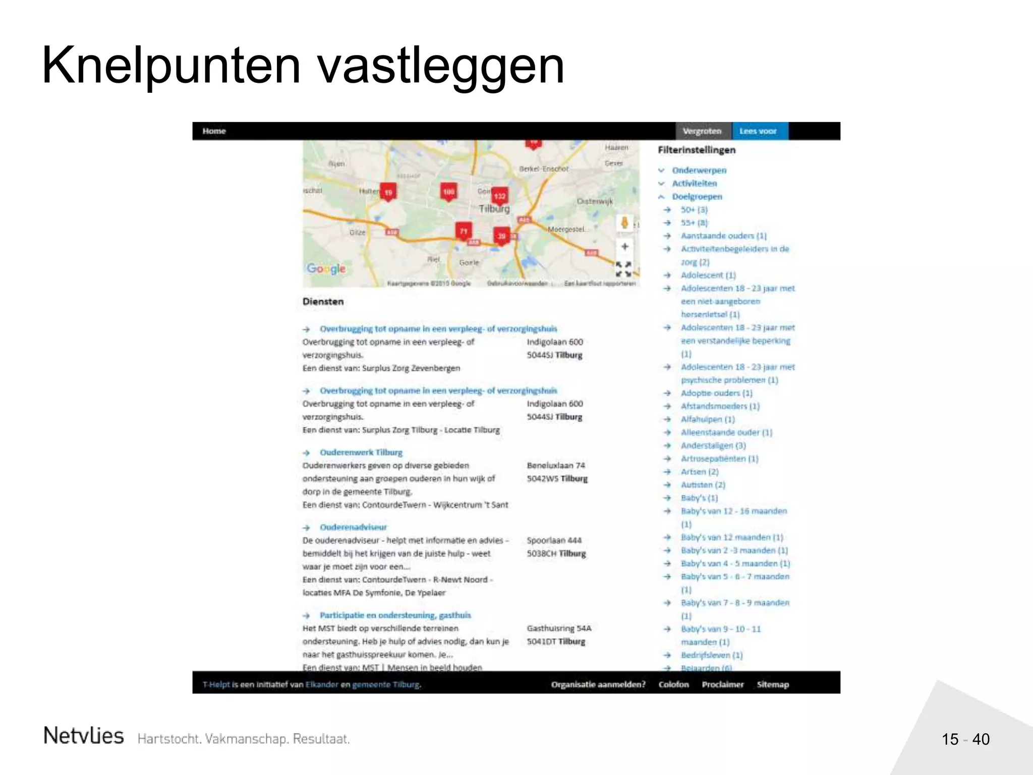 15 - 40
Knelpunten vastleggen
 