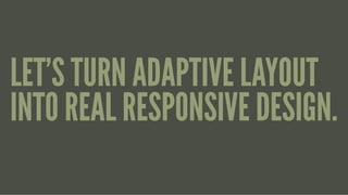 Real-world Responsive Design