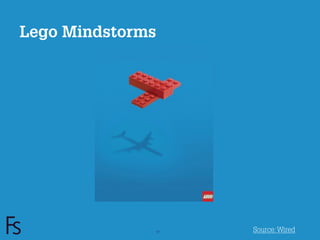 Lego Mindstorms




FRONTEER
STRATEGY
INNOVATION.
CO-CREATION.
BRAND DEVELOPMENT.   17   Source: Wired
 
