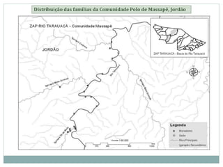 Distribuição das famílias da Comunidade Polo de Massapê, Jordão
 