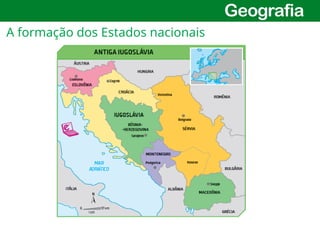 16
A formação dos Estados nacionais
 