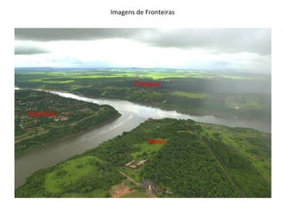 Imagens de Fronteiras
 