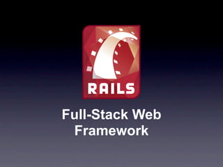 Full-Stack Web
 Framework
 