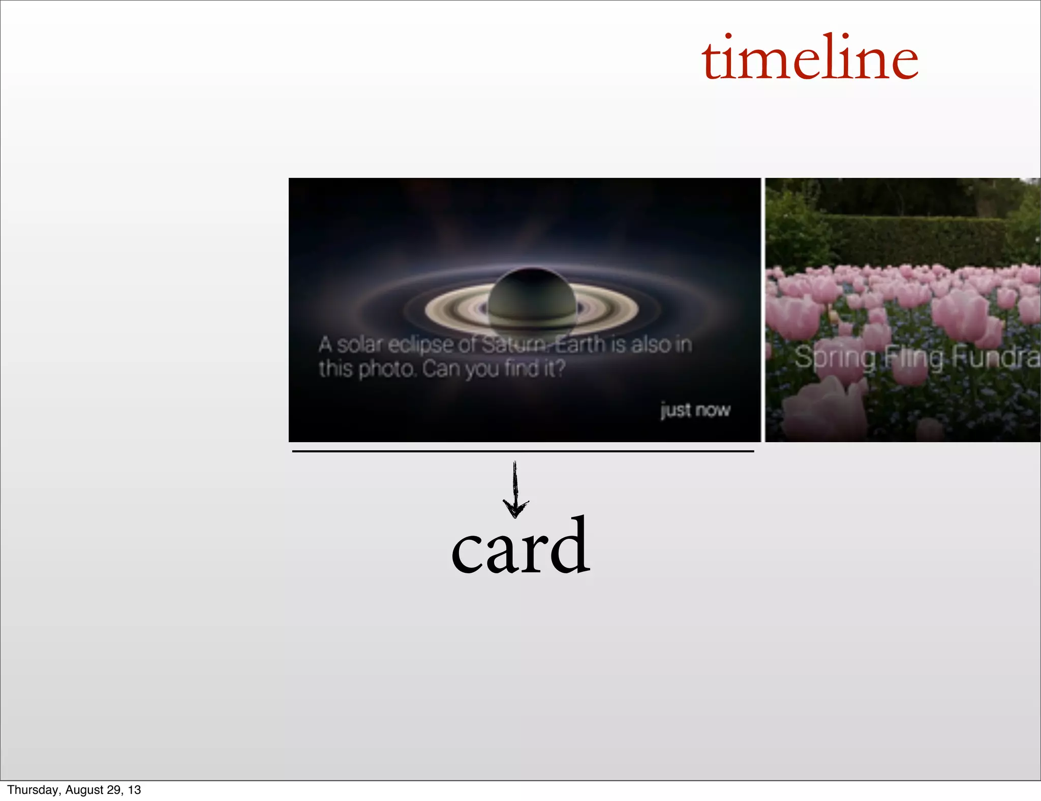 timeline
card
Thursday, August 29, 13
 