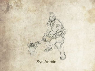 Sys Admin