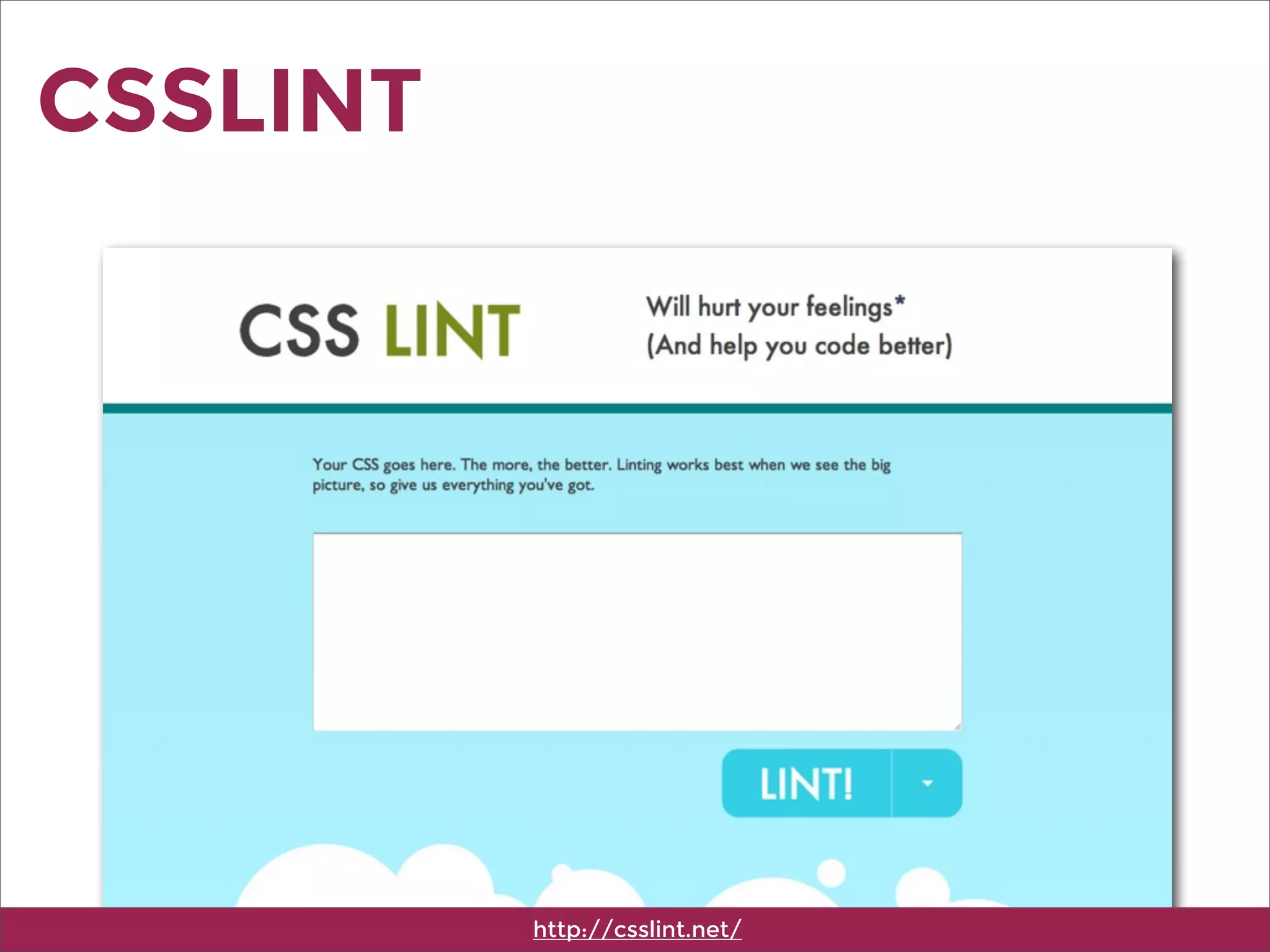 CSSLINT
http://csslint.net/
 