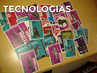 TECNOLOGIAS
 