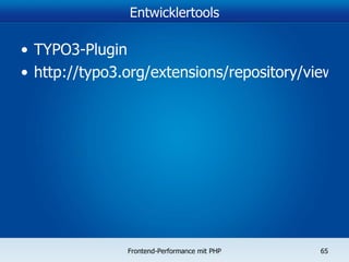 Entwicklertools TYPO3-Plugin http://typo3.org/extensions/repository/view/minify/current/ 